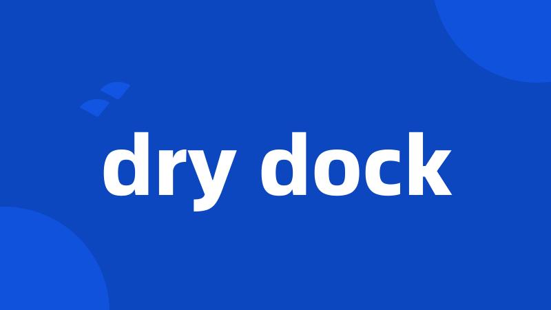 dry dock
