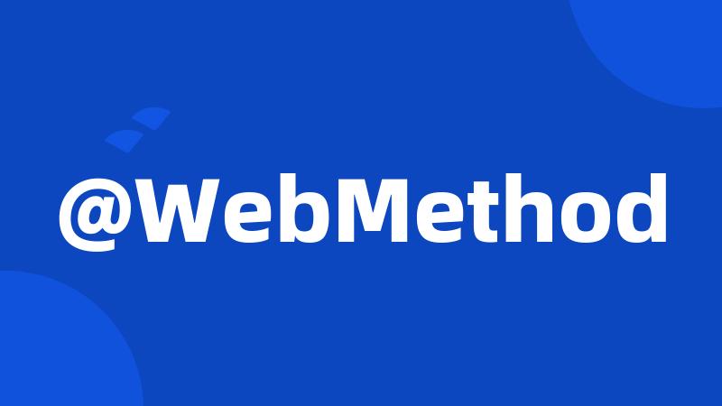 @WebMethod