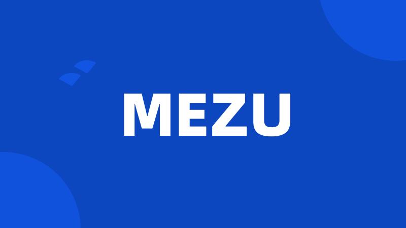 MEZU