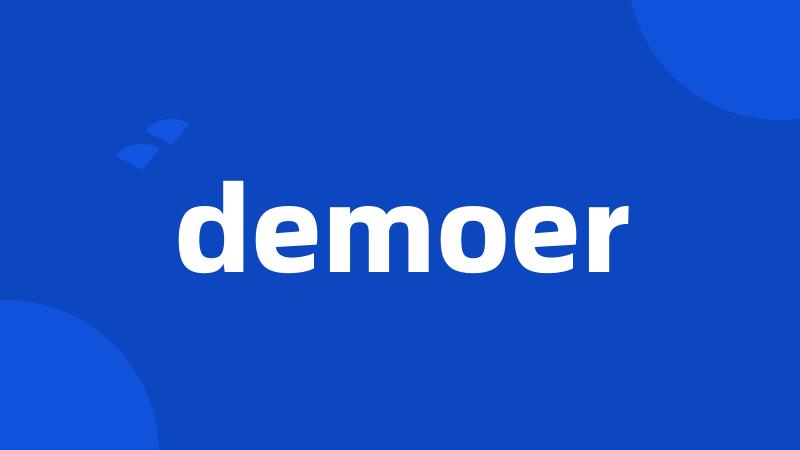 demoer