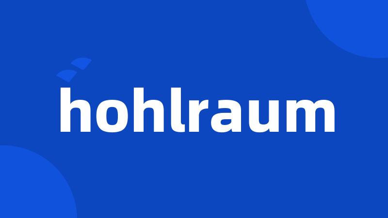 hohlraum