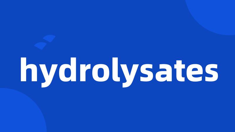 hydrolysates