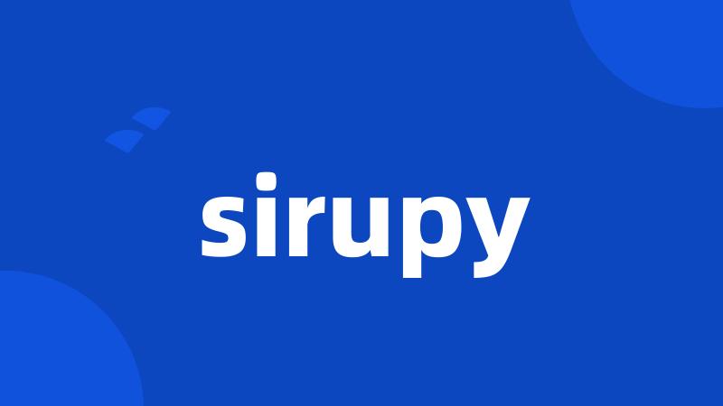 sirupy