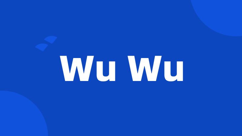 Wu Wu