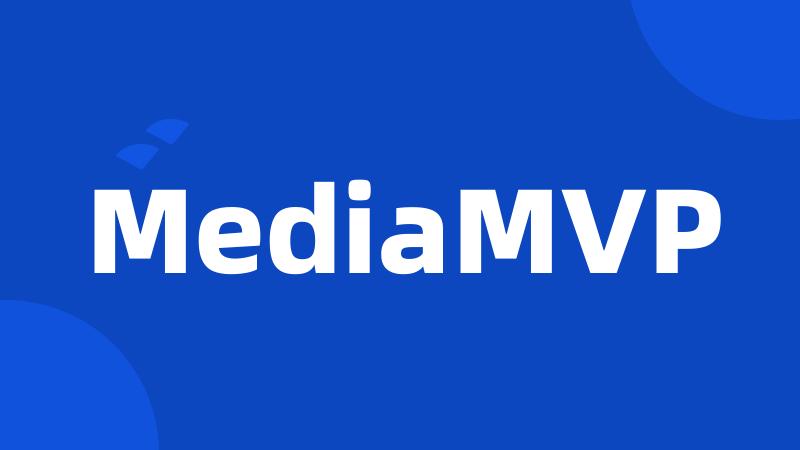 MediaMVP