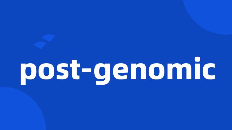 post-genomic