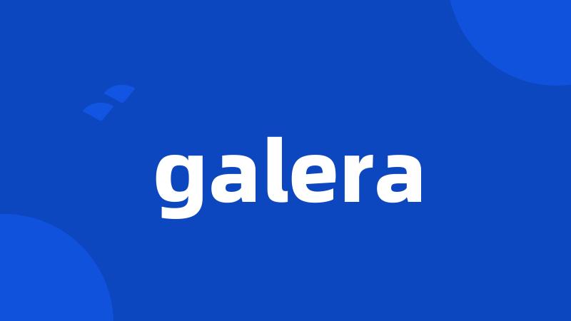 galera