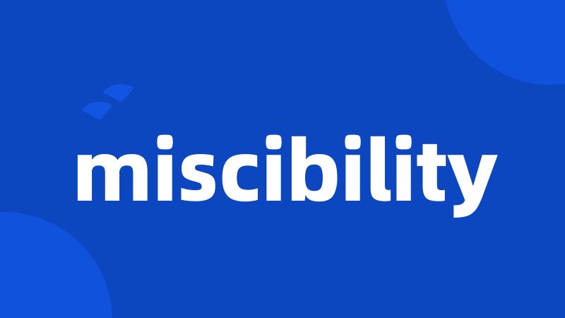 miscibility