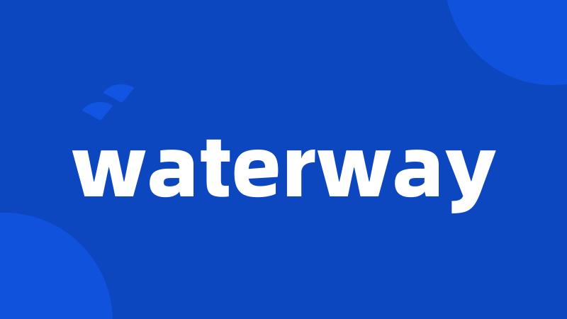 waterway