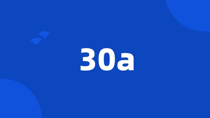 30a