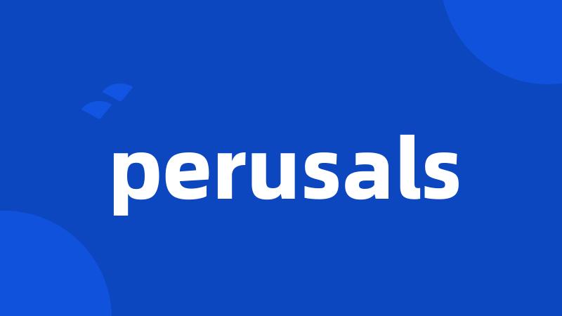 perusals