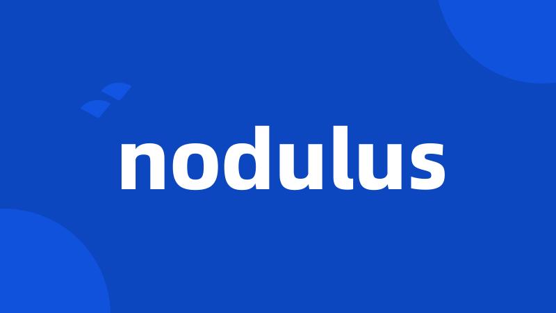 nodulus
