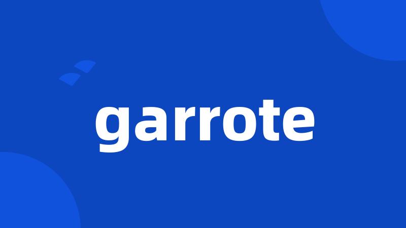 garrote