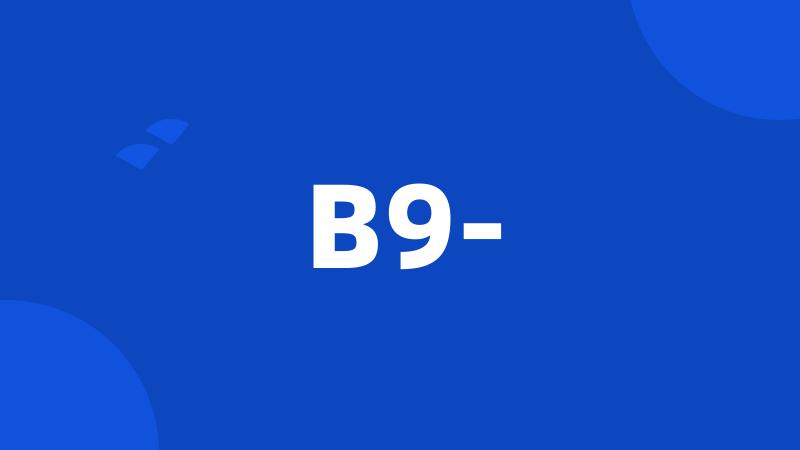 B9-