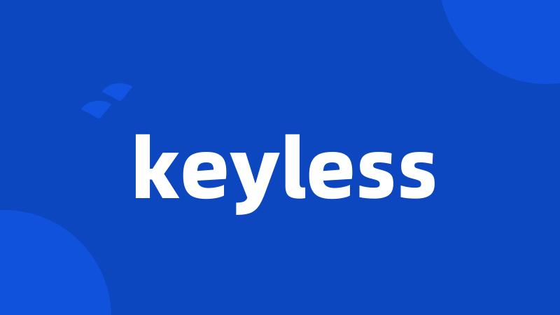 keyless