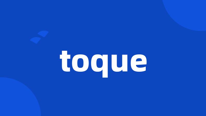 toque