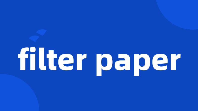 filter paper