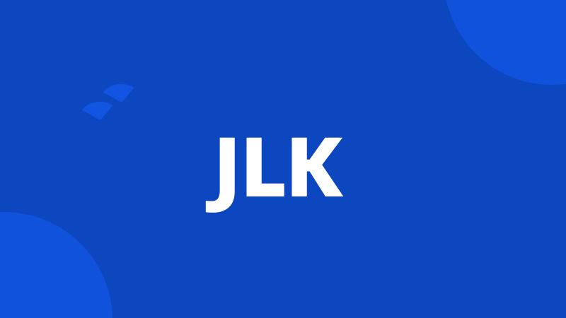 JLK