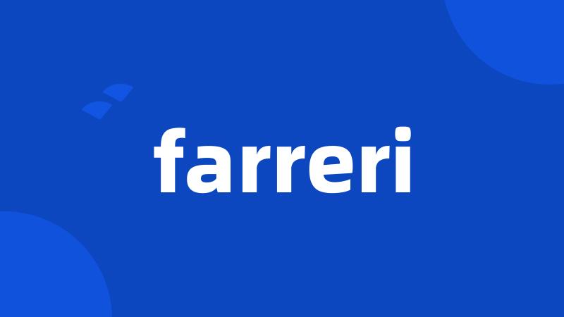 farreri