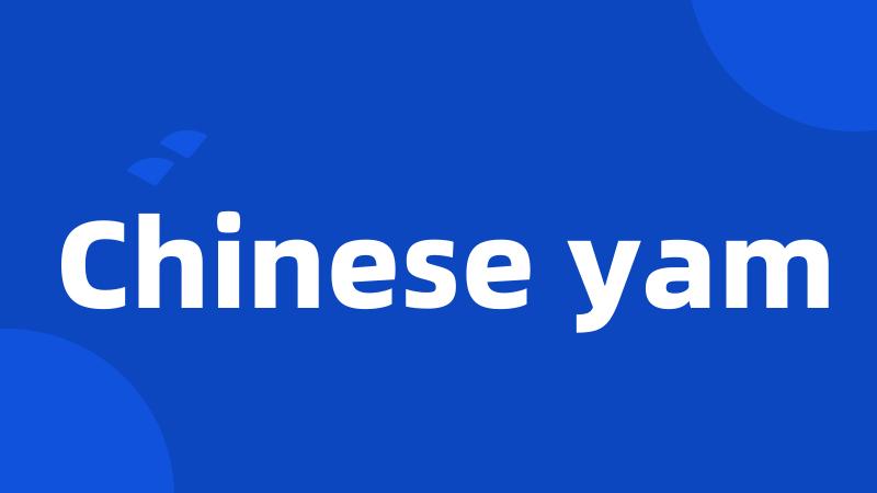 Chinese yam