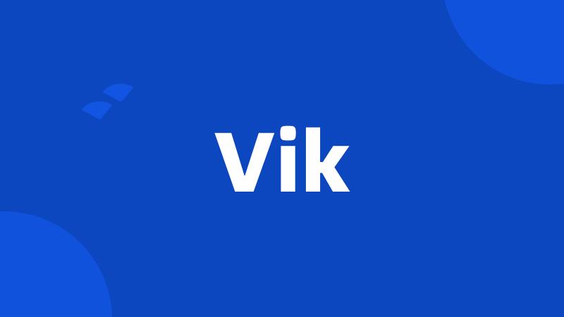 Vik