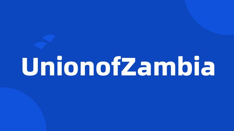 UnionofZambia