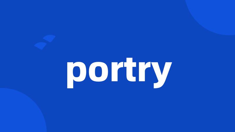 portry