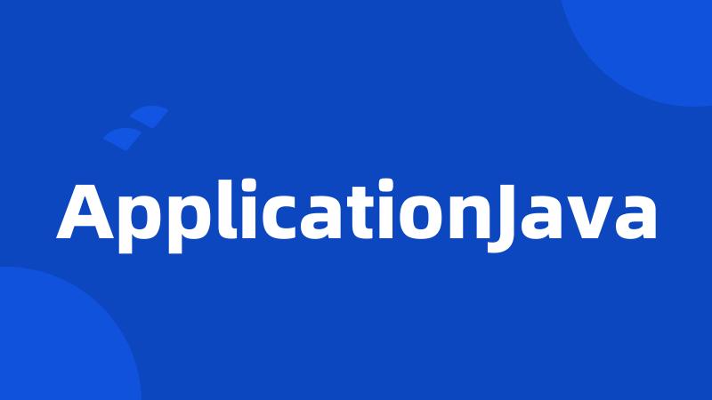 ApplicationJava