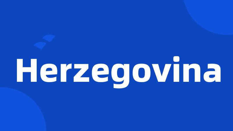 Herzegovina