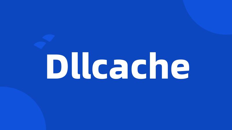 Dllcache