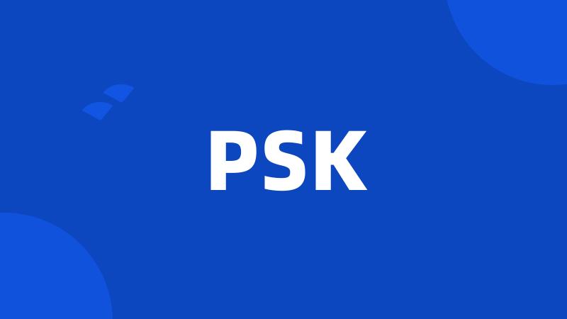 PSK