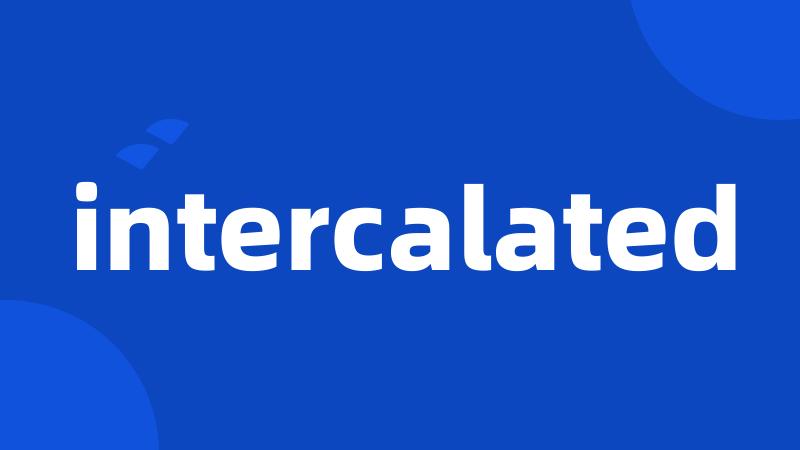 intercalated