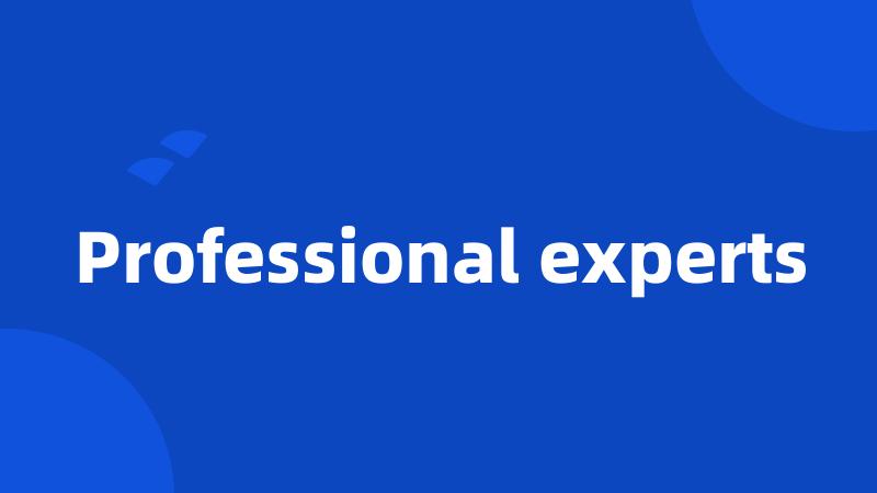 Professional experts