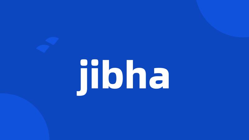 jibha