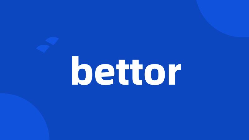 bettor