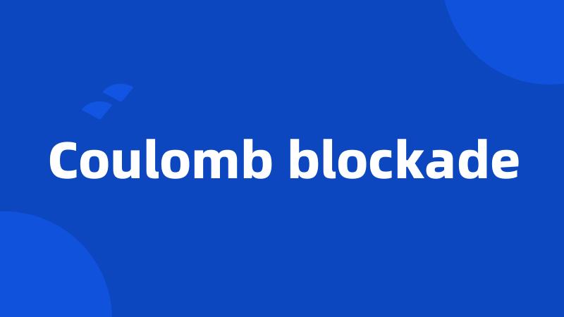 Coulomb blockade