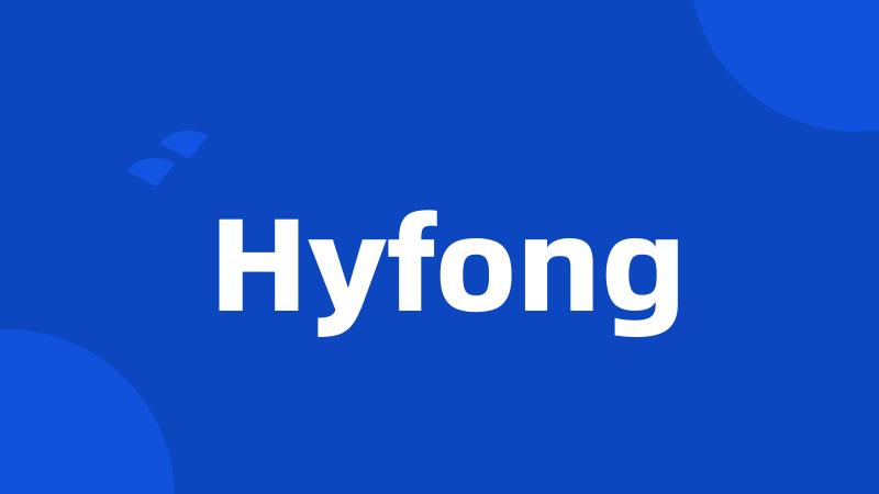 Hyfong
