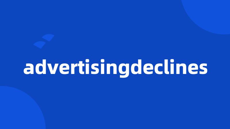 advertisingdeclines