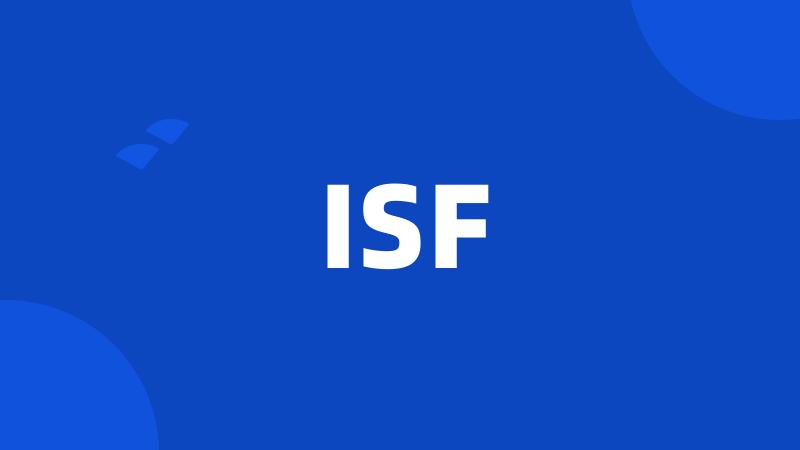 ISF