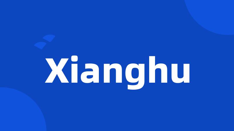 Xianghu