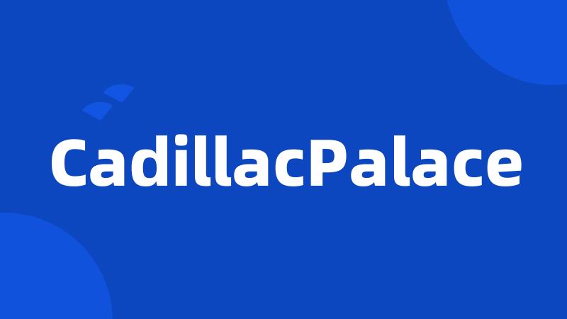 CadillacPalace