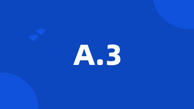 A.3