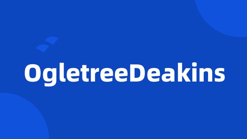 OgletreeDeakins