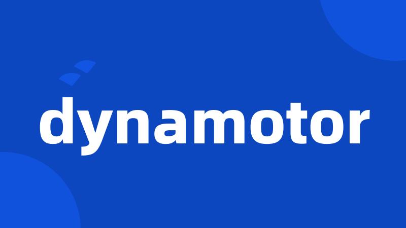 dynamotor