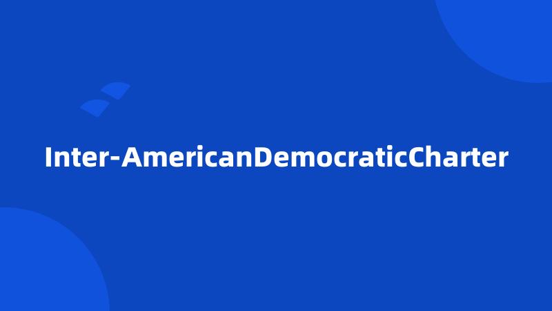 Inter-AmericanDemocraticCharter