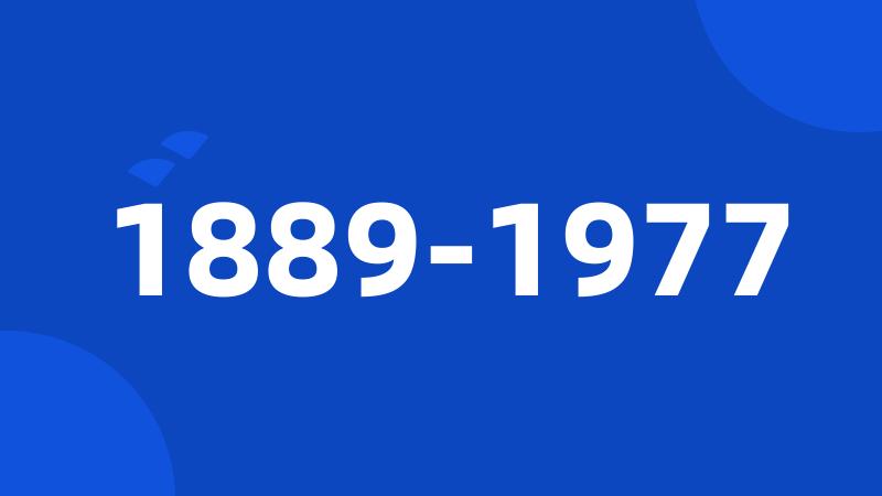 1889-1977