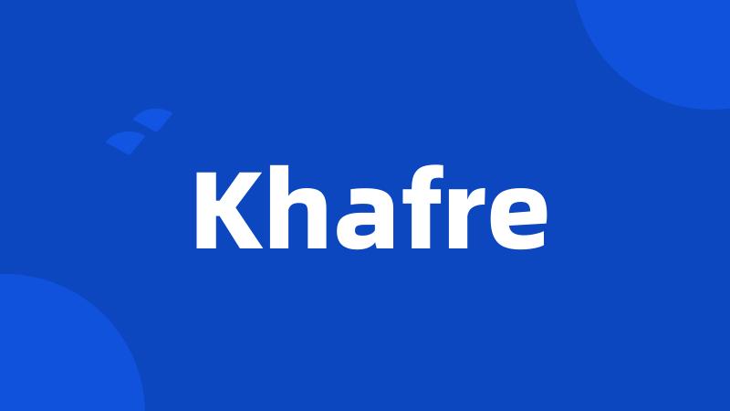 Khafre