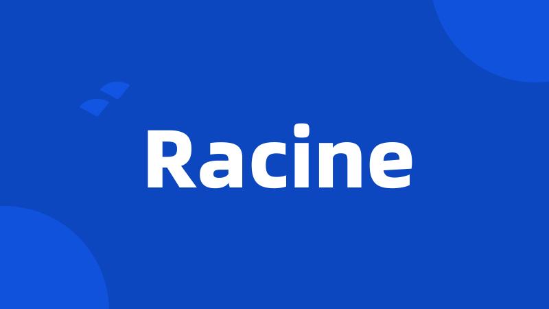 Racine