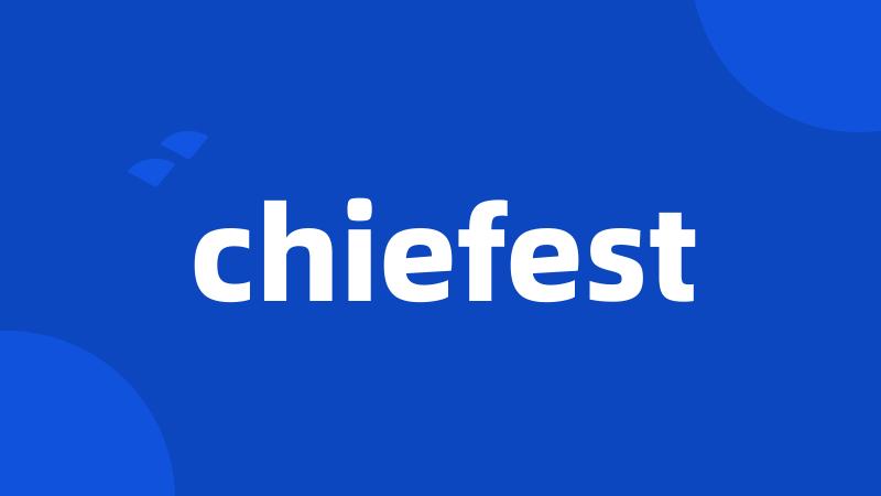 chiefest