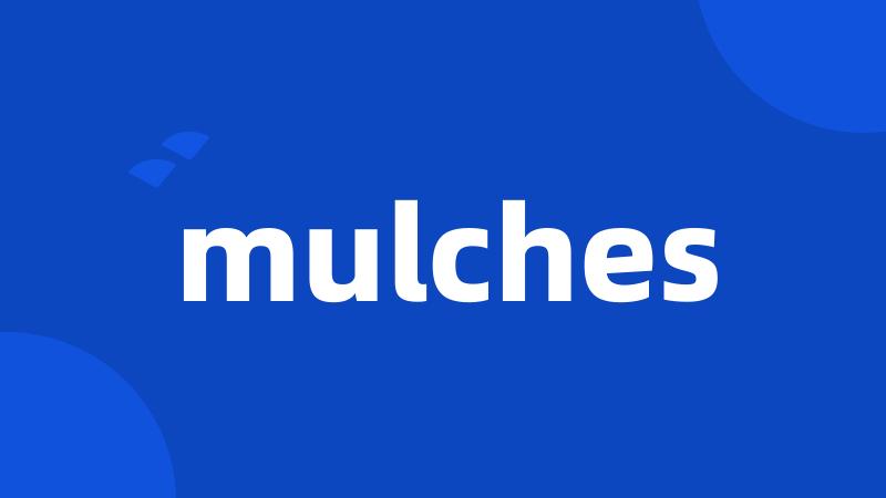 mulches